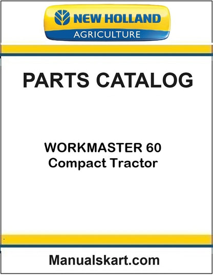 New Holland WORKMASTER 60 Compact Tractor Pdf Parts Catalog Manual