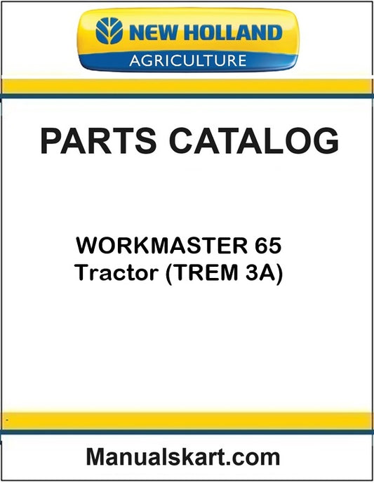New Holland WORKMASTER 65 Tractor Pdf Parts Catalog Manual (TREM 3A)