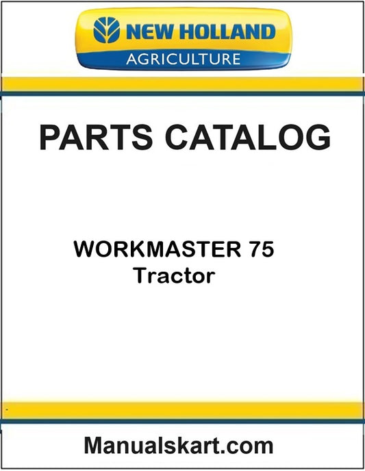 New Holland WORKMASTER 75 Tractor Pdf Parts Catalog Manual