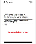 Perkins 1204E-E44TA and 1204E-E44TTA Industrial Engines Pdf Testing and Adjusting Manual