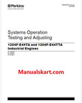 Perkins 1204F-E44TA and 1204F-E44TTA Industrial Engines Pdf Testing and Adjusting Manual