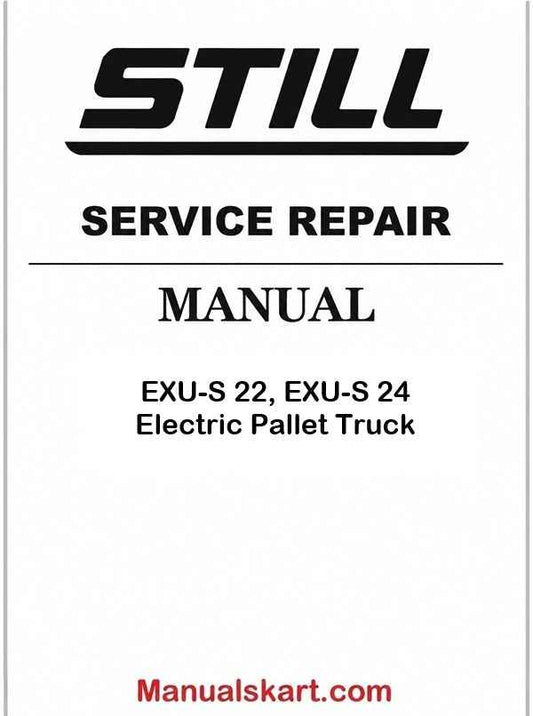 Still EXU-S 22, EXU-S 24 Electric Pallet Truck Pdf Repair Service Manual