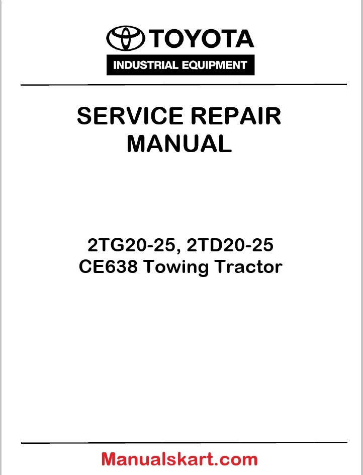 Toyota 2TG20-25, 2TD20-25 CE638 Towing Tractor Pdf Repair Service Manual