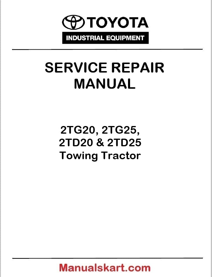 Toyota 2TG20, 2TG25, 2TD20 & 2TD25 Towing Tractor PDF Repair Service Manual