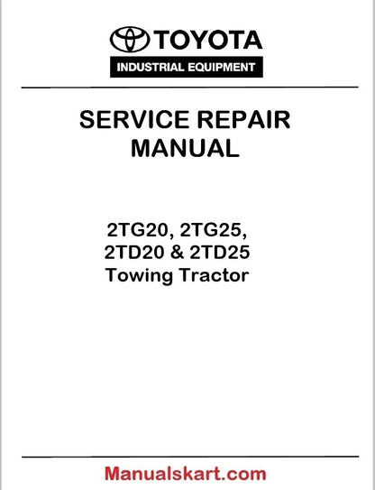 Toyota 2TG20, 2TG25, 2TD20 & 2TD25 Towing Tractor PDF Repair Service Manual