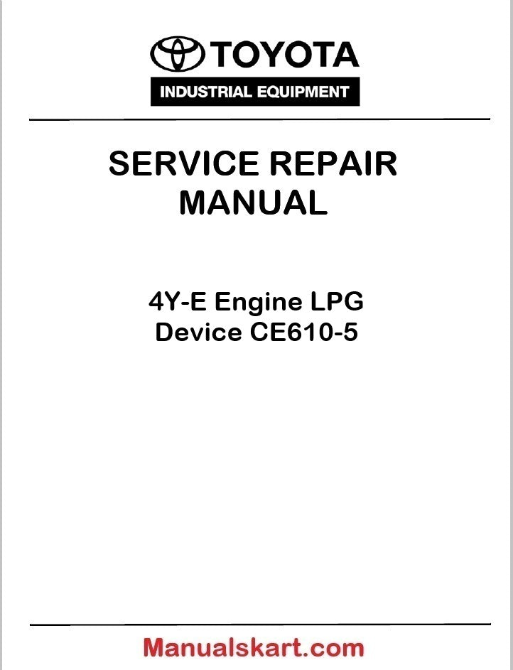 Toyota 4Y-E Engine LPG Device CE610-5 PDF Repair Service Manual