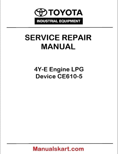 Toyota 4Y-E Engine LPG Device CE610-5 PDF Repair Service Manual