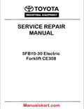 Toyota 5FB10-30 Electric Forklift CE308 PDF Repair Service Manual