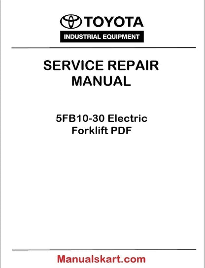 Toyota 5FB10-30 Electric Forklift PDF Repair Service Manual CE308