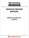 Toyota 5FBC13-30 Electric Forklift PDF Repair Service Manual CE305