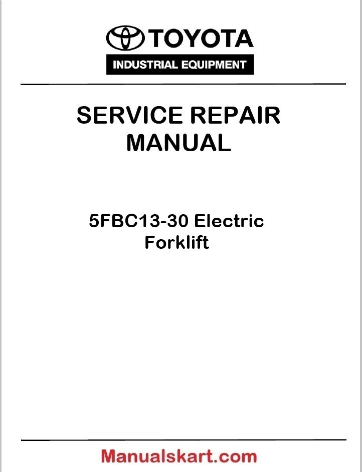 Toyota 5FBC13-30 Electric Forklift PDF Repair Service Manual CE305