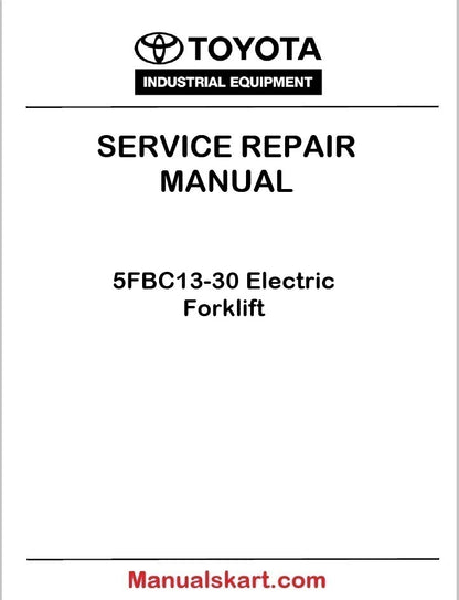 Toyota 5FBC13-30 Electric Forklift PDF Repair Service Manual CE305