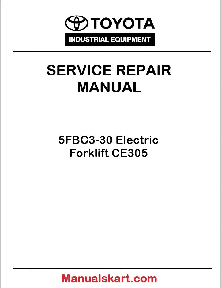Toyota 5FBC3-30 Electric Forklift CE305 PDF Repair Service Manual
