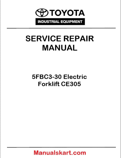 Toyota 5FBC3-30 Electric Forklift CE305 PDF Repair Service Manual