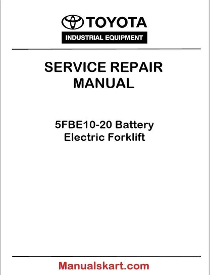 Toyota 5FBE10-20 Battery Electric Forklift PDF Repair Service Manual CE306-3