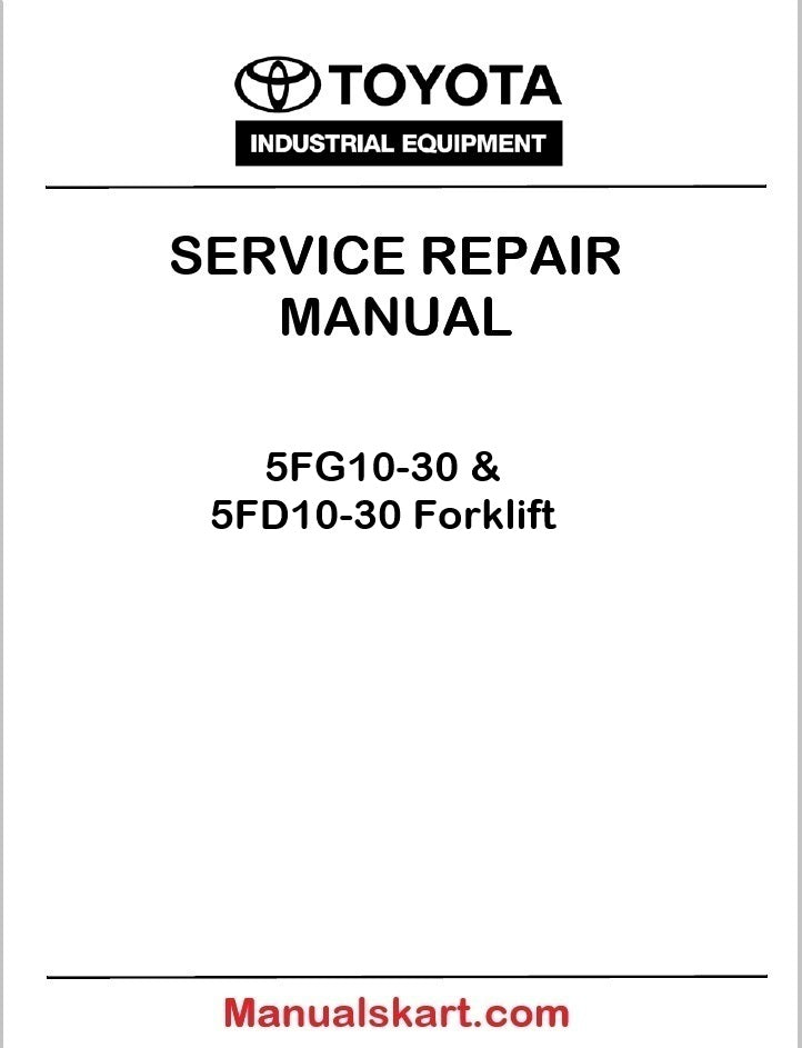 Toyota 5FG10-30 & 5FD10-30 Forklift PDF Repair Service Manual CE001-1