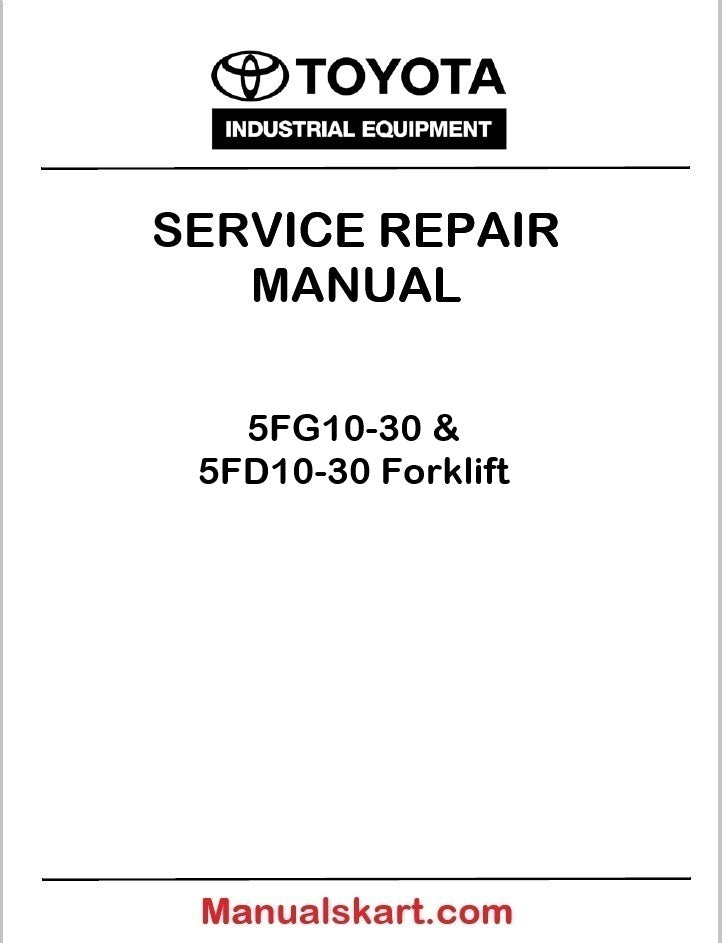 Toyota 5FG10-30 & 5FD10-30 Forklift PDF Repair Service Manual CE008