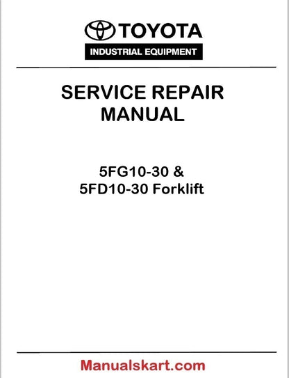 Toyota 5FG10-30 & 5FD10-30 Forklift PDF Repair Service Manual CE008