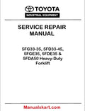Toyota 5FG33-35, 5FD33-45, 5FGE35, 5FDE35 & 5FDA50 Heavy-Duty Forklift PDF Repair Service Manual