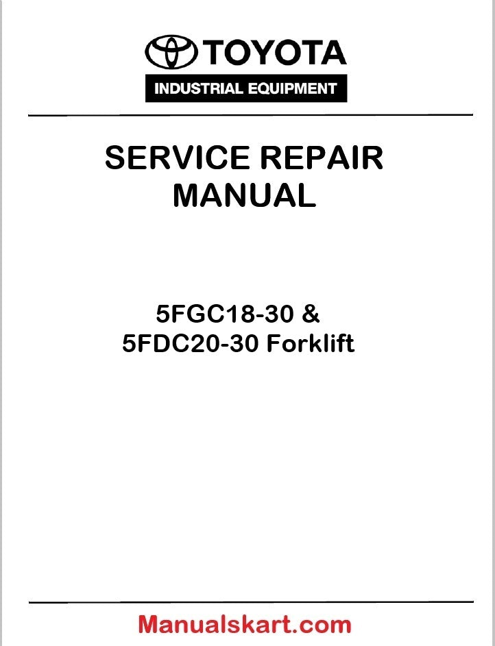 Toyota 5FGC18-30 & 5FDC20-30 Forklift PDF Repair Service Manual