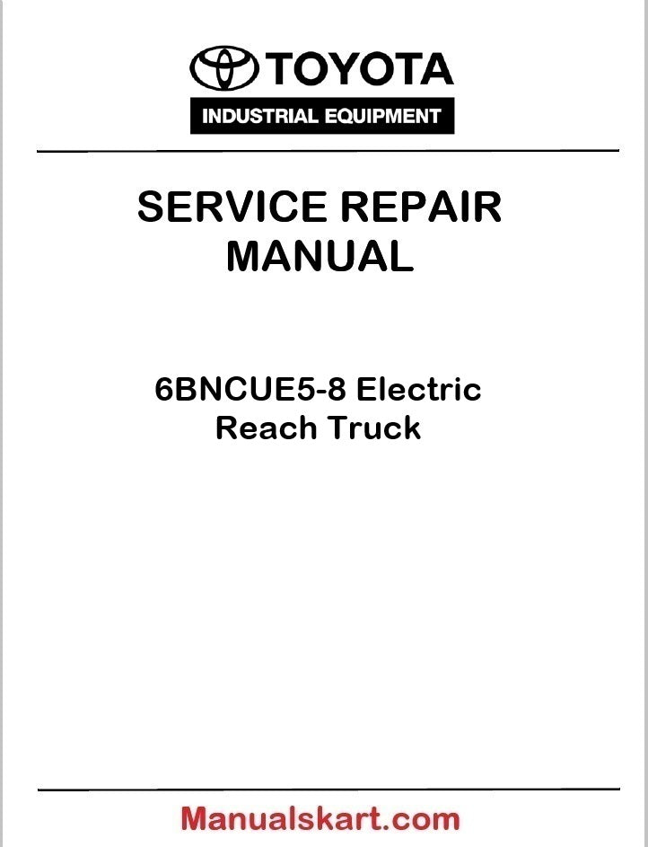 Toyota 6BNCUE5-8 Electric Reach Truck PDF Repair Service Manual