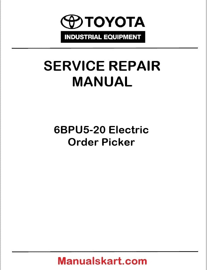 Toyota 6BPU5-20 Electric Order Picker PDF Repair Service Manual