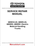 Toyota 6BWC0-20, 6BWS-20, 6BWR5, 6BWR5  Electric Material Handling Trucks Pdf Repair Service Manual