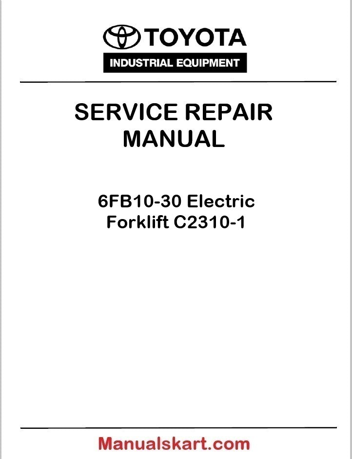 Toyota 6FB10-30 Electric Forklift PDF Repair Service Manual C2310-1