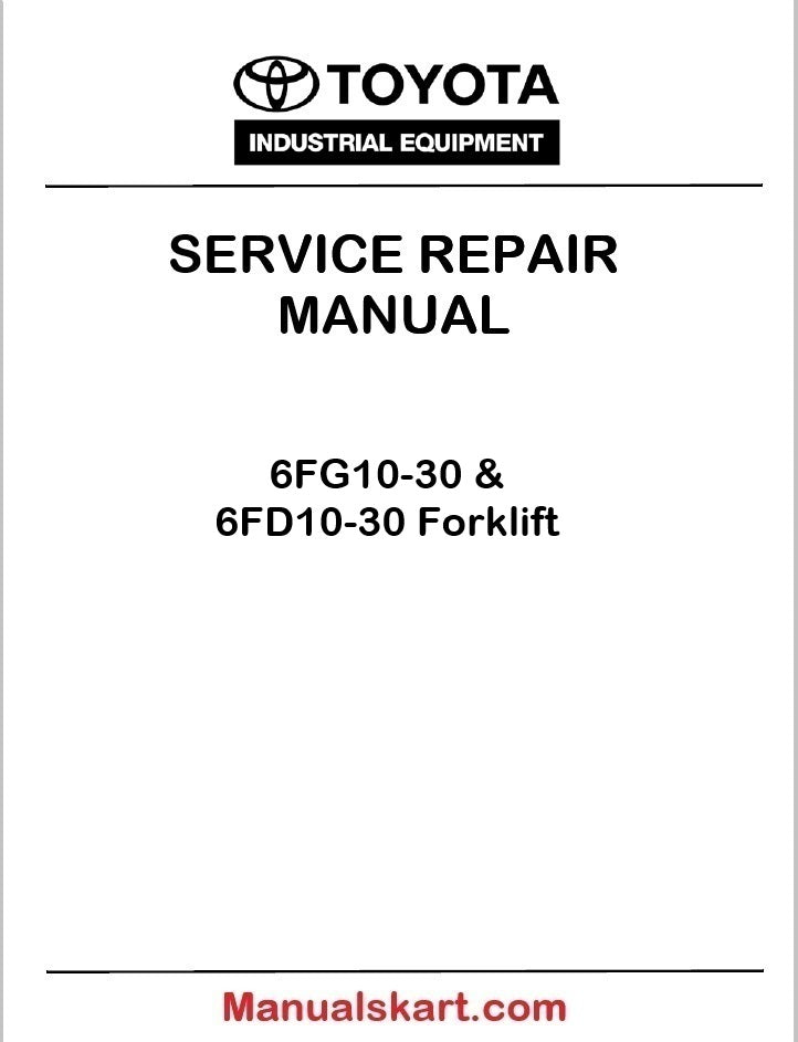 Toyota 6FG10-30 & 6FD10-30 Forklift PDF Repair Service Manual