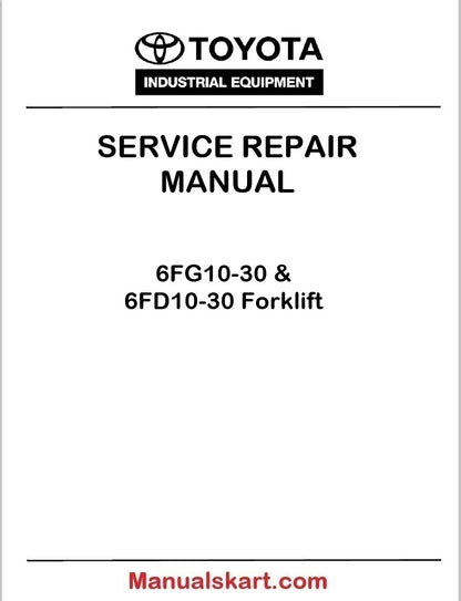 Toyota 6FG10-30 & 6FD10-30 Forklift PDF Repair Service Manual