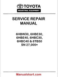 Toyota 6HBW30, 6HBE30, 6HBE40, 6HBC30, 6HBC40 & 6TB50 SN 27,000+ PDF Repair Service Manual