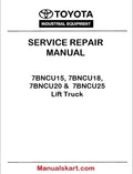 Toyota 7BNCU15, 7BNCU18, 7BNCU20 &  7BNCU25 Lift Truck PDF Repair Service Manual