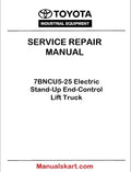 Toyota 7BNCU5-25 Electric Stand-Up End-Control Lift Truck PDF Repair Service Manual