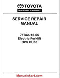 Toyota 7FBCU15-55 Electric Forklift OPS Repair Service Manual PDF CU33