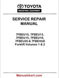 Toyota 7FBEU10, 7FBEU13, 7FBEU15, 7FBEU18, 7FBEU20 & 7FBEHU8 Forklift Repair Service Manual PDF – Volumes 1 & 2