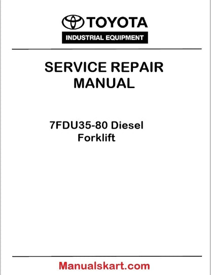 Toyota 7FDU35-80 Diesel Forklift PDF Repair Service Manual