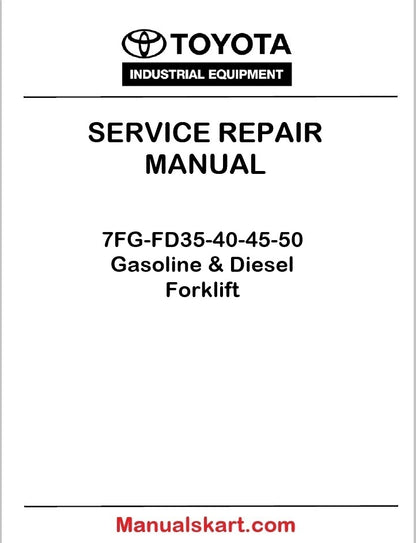 Toyota 7FG-FD35-40-45-50 Gasoline & Diesel Forklift PDF Repair Service Manual