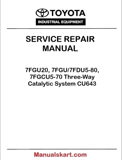 Toyota 7FGU20, 7FGU/7FDU5-80 & 7FGCU5-70 Repair Service Manual PDF CU643