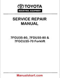 Toyota 7FGU35-80, 7FDU35-80 & 7FGCU35-70 Forklift Pdf Repair Service Manual
