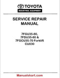 Toyota 7FGU35-80, 7FDU35-80 & 7FGCU35-70 Forklift Repair Service Manual PDF CU030