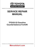 Toyota 7FGU5-32 Gasoline Counterbalance Forklift PDF Repair Service Manual