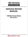 Toyota 7HBW23 Pallet Walkie SN 24,501+ Repair Service Manual PDF CL340-0