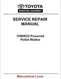 Toyota 7HBW23 Powered Pallet Walkie PDF Repair Service Manual