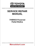 Toyota 7HBW23 Powered Pallet Walkie PDF Repair Service Manual
