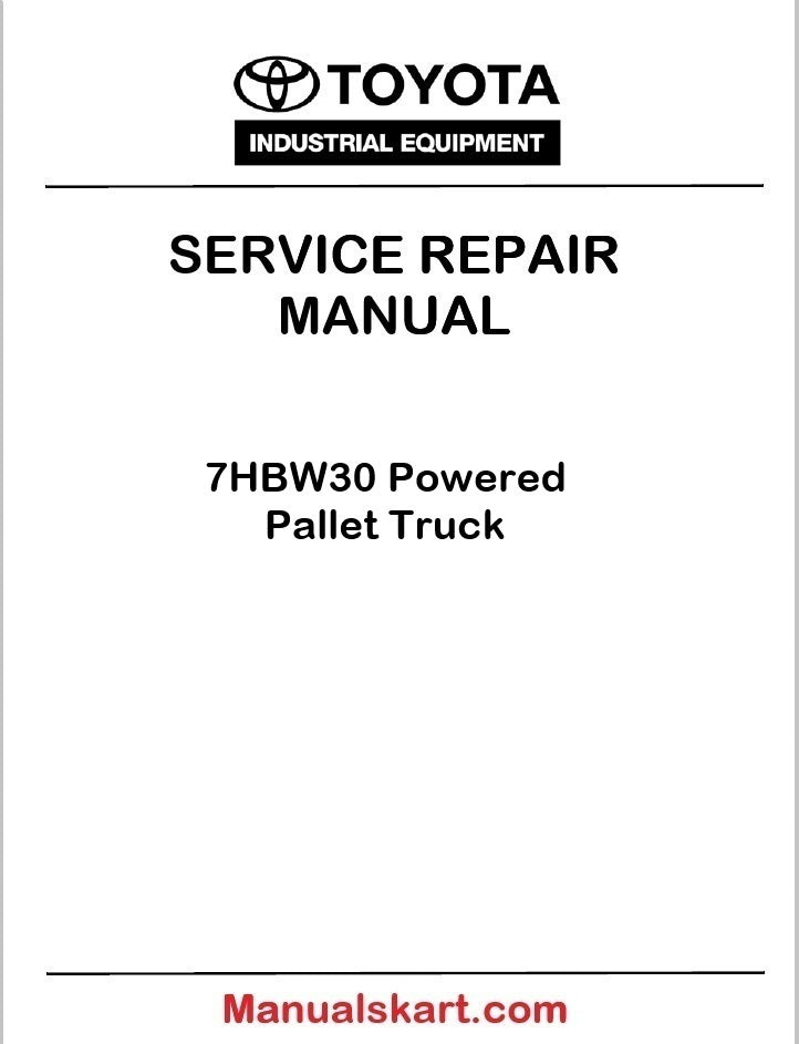 Toyota 7HBW30 Powered Pallet Truck PDF Repair Service Manual