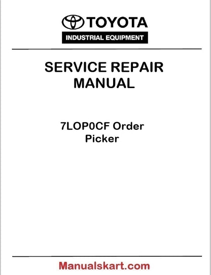 Toyota 7LOP0CF Order Picker PDF Repair Service Manual