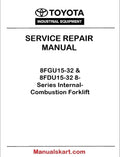 Toyota 8FGU15-32 & 8FDU15-32 8-Series Internal-Combustion Forklift PDF Repair Service Manual