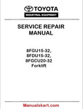 Toyota 8FGU15-32, 8FDU15-32, 8FGCU20-32 Forklift PDF Repair Service Manual