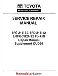 Toyota 8FGU15-32, 8FDU15-32 & 8FGCU20-32 Forklift Repair Manual Supplement CU066 PDF