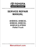 Toyota 8HBW30, 8HBE30, 8HBE40, 8HBC30, 8HBC40 & 8TB50 Pallet Truck PDF Repair Service Manual